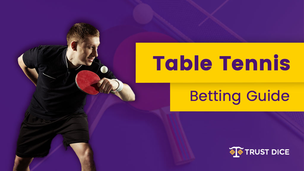 Betting on Table Tennis 2022