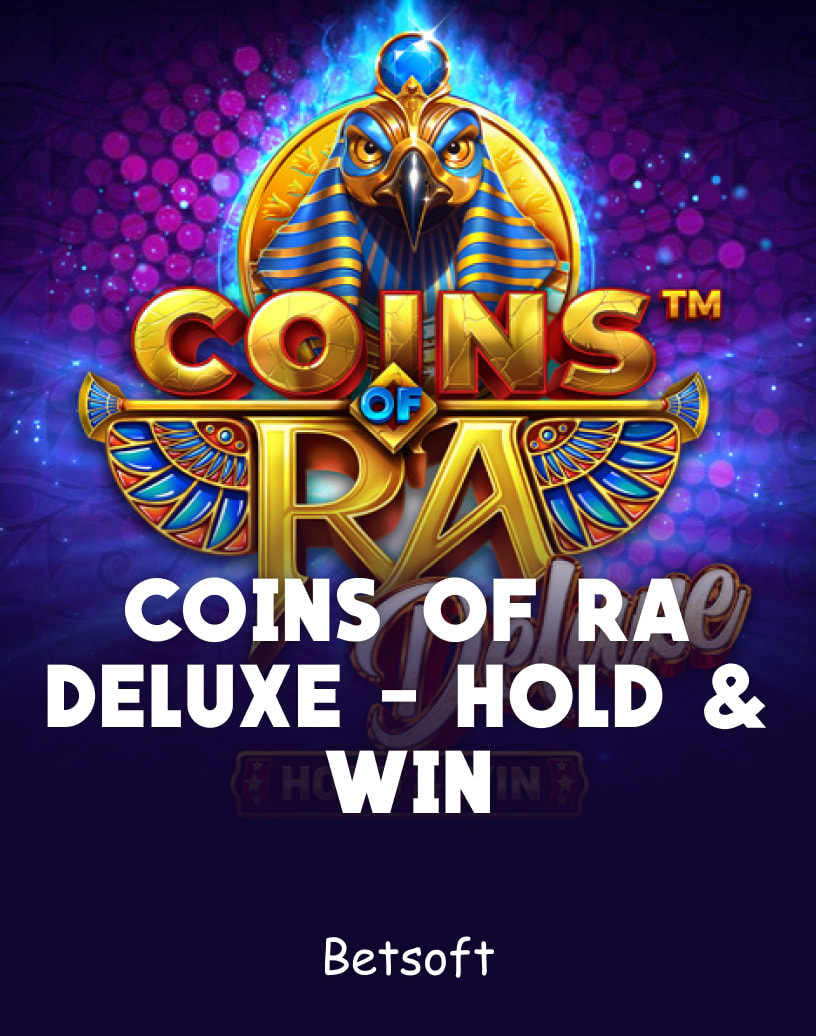Coins Of Ra Deluxe - Hold & Win Slots av Betsoft - Gratis Demoläge & Spela Online