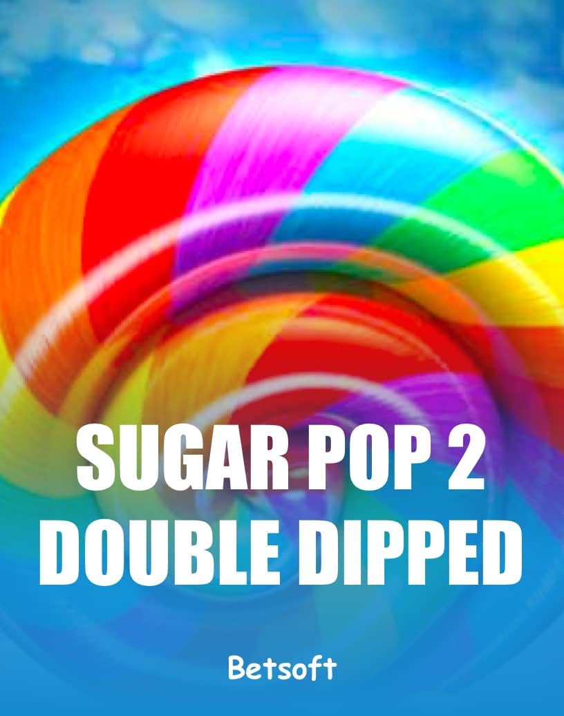 Sugar Pop 2: Double Dipped Slot - Play for Real Money or Free Demo | TrustDice