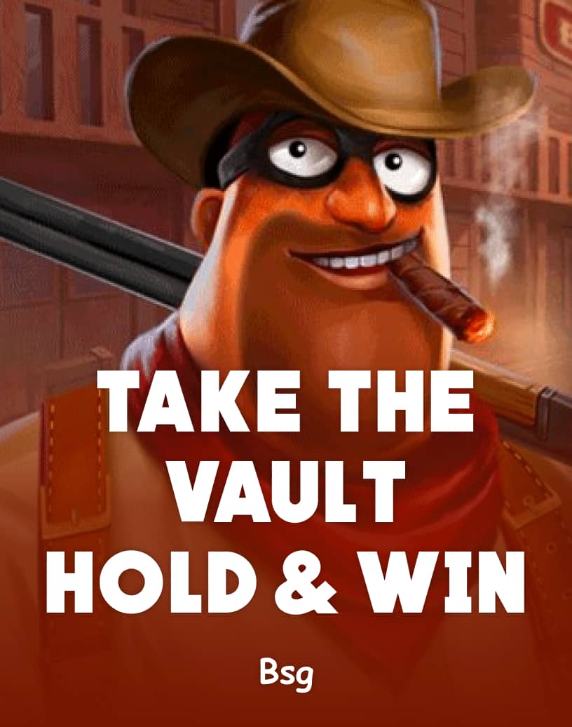 Take the Vault - Hold & Win Slot - Play for Real Money or Free Demo | TrustDice