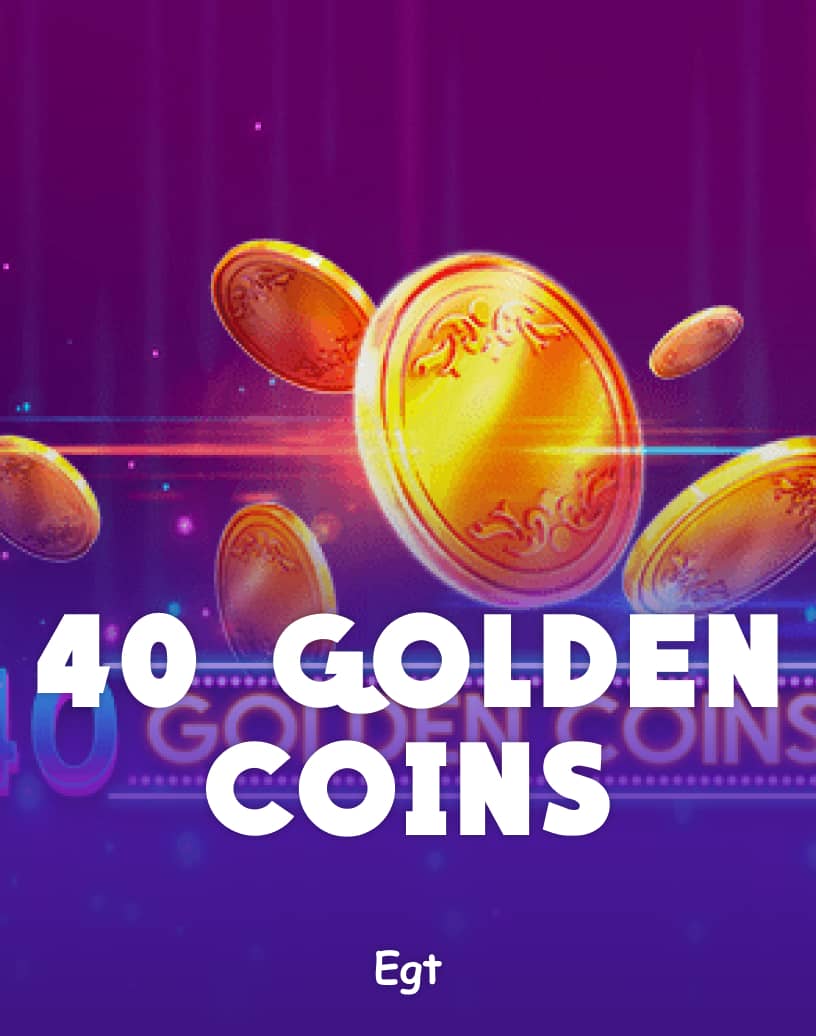 40 Golden Coins Slot - Gioca con Soldi Veri o in Demo Gratuita | TrustDice