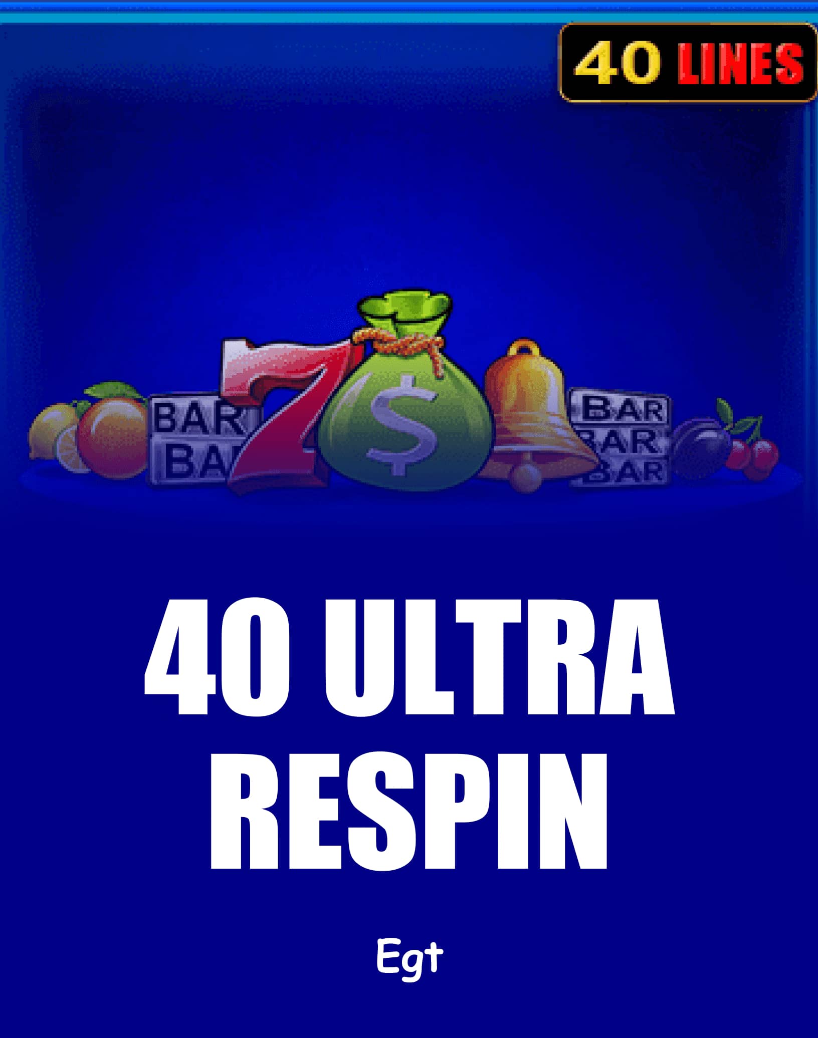 40 Ultra Respin Slot - Jouez pour de l'argent réel ou en démo gratuite | TrustDice