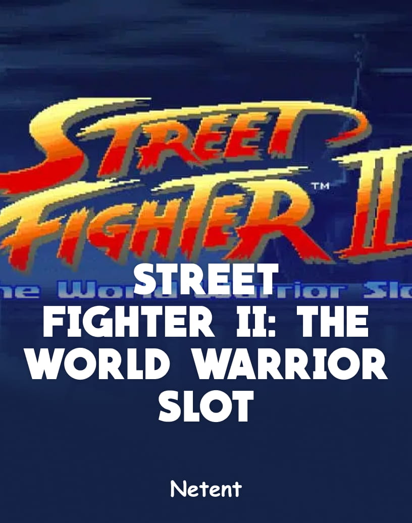 Dive into Street Fighter II: The World Warrior Slot - Free Demo Mode & Play Online