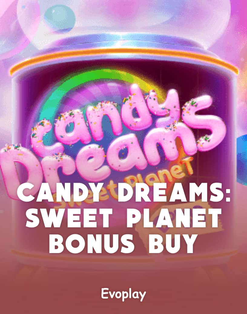 Candy Dreams: Sweet Planet Bonus Buy Slot - Joacă pe Bani Reali sau în Demo Gratuit | TrustDice