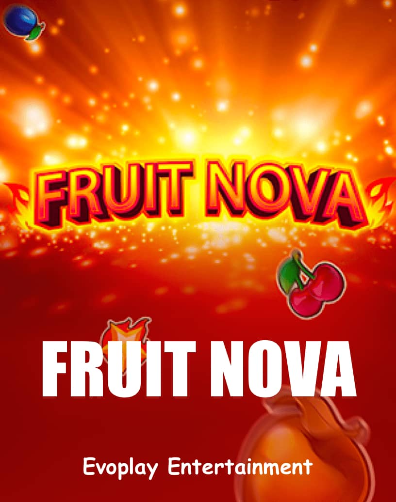 Fruit Nova Slot - Gerçek Para ile Oyna veya Ücretsiz Demo | TrustDice