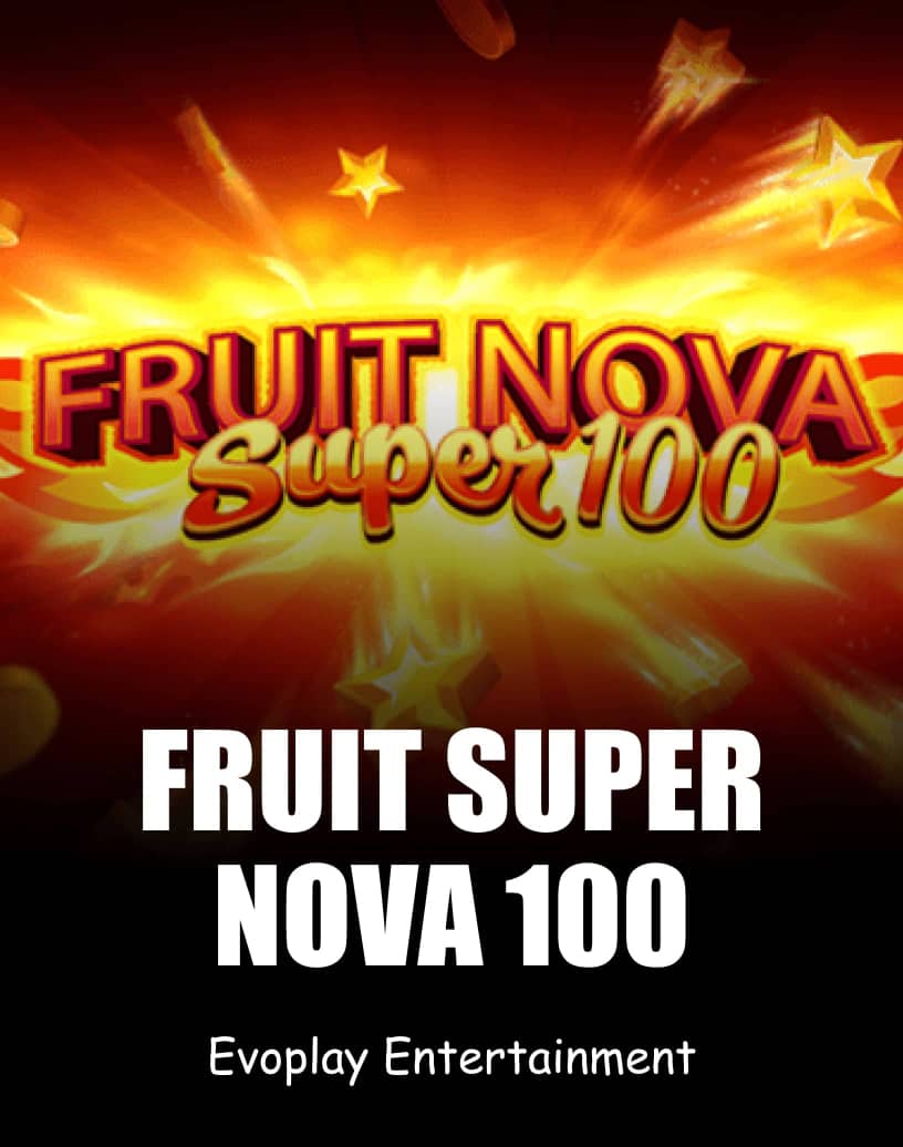 فتحة Fruit Super Nova 100 - العب بأموال حقيقية أو تجربة مجانية | TrustDice