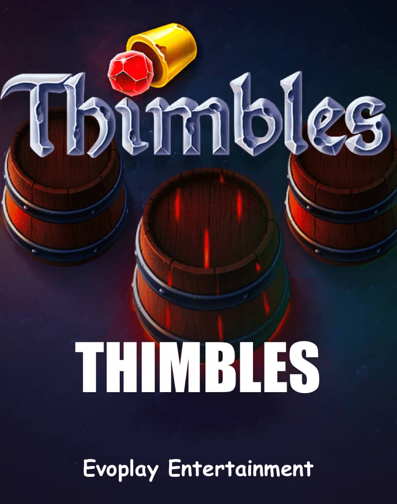 Thimbles - Free Demo Mode & Play Online