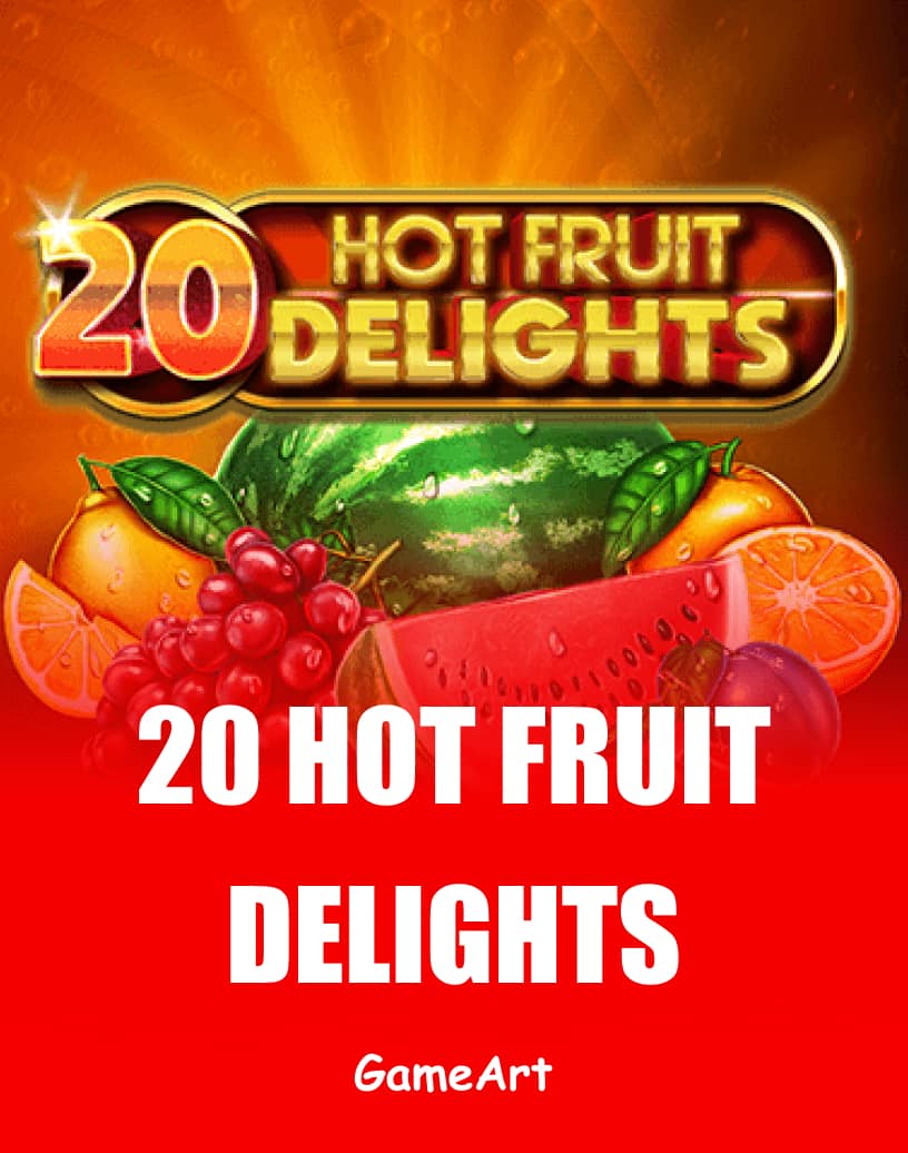 Discover 20 Hot Fruit Delights - Free Demo Mode & Play Online
