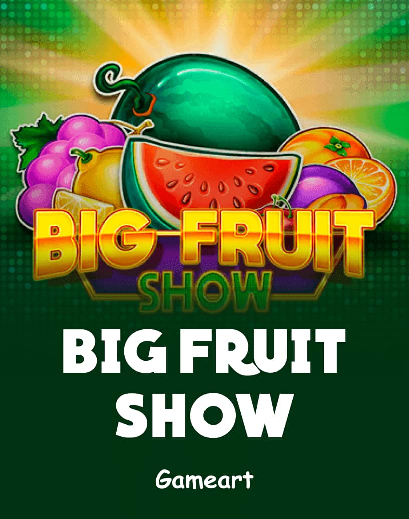 Big Fruit Show - Free Demo Mode & Play Online