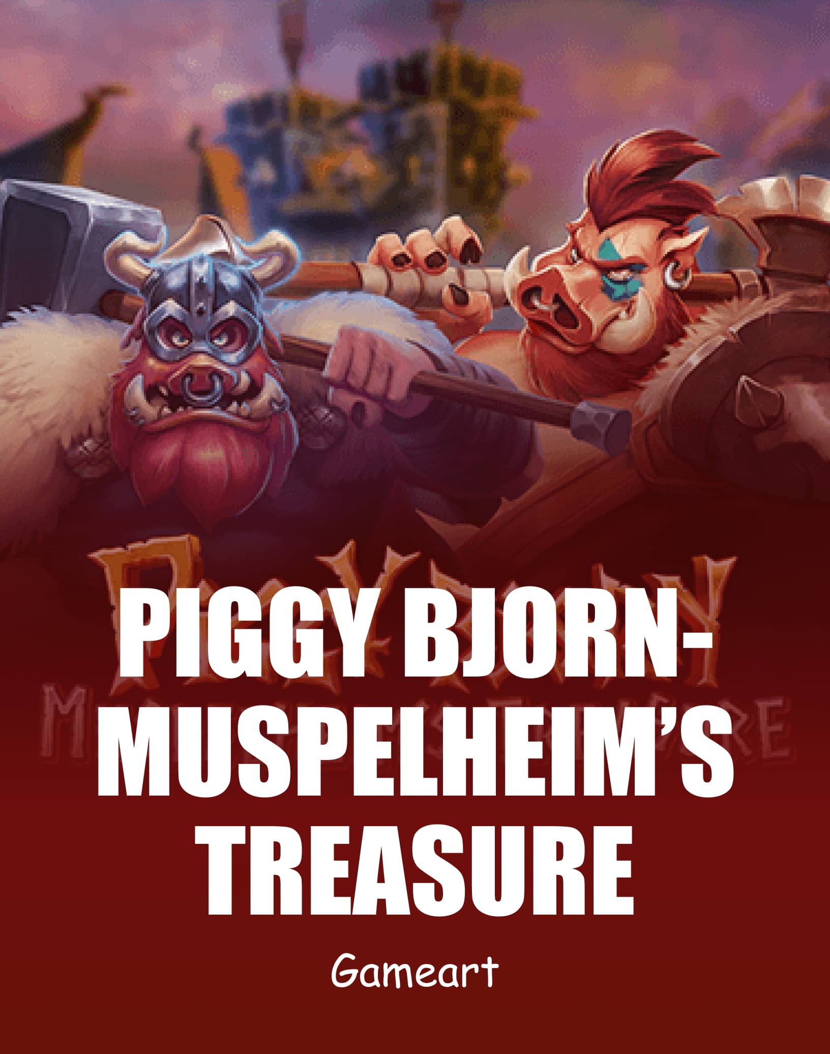Piggy Bjorn - Muspelheimovo Blago - Besplatni Demo Režim i Igrajte Online