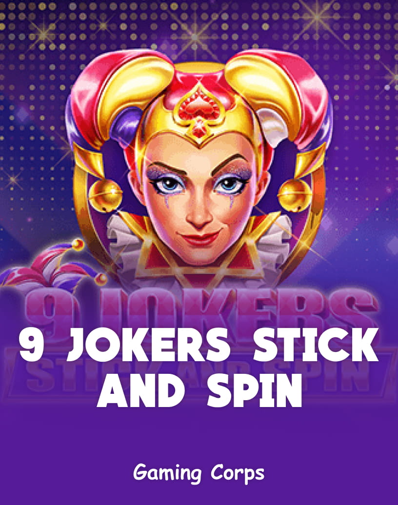 9 Jokers Stick and Spin - Kostenloser Demo-Modus & Online spielen