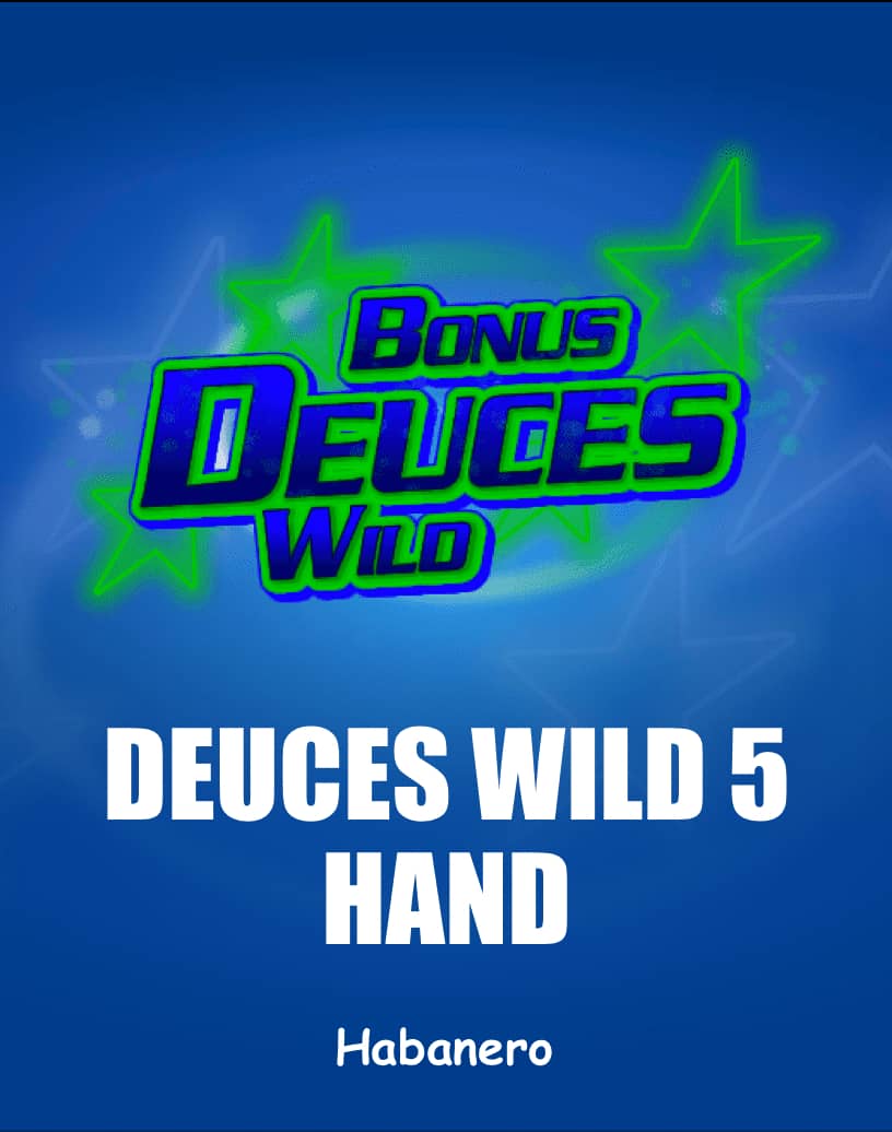 Explore Deuces Wild 5 Hand - Free Demo Mode & Play Online