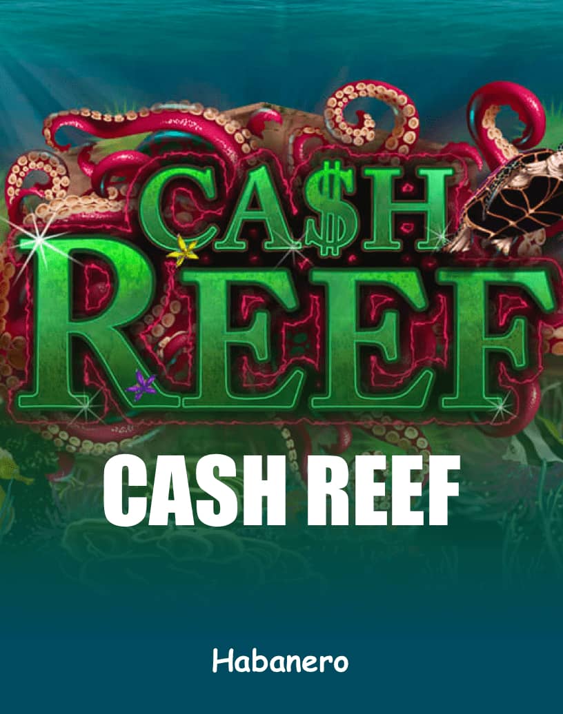 Cash Reef Slot - Play for Real Money or Free Demo | TrustDice