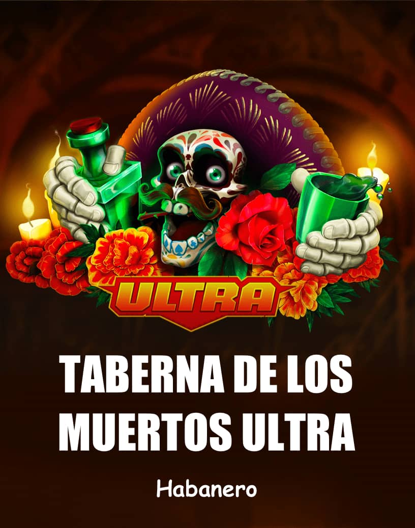 Taberna De Los Muertos Ultra - Modalità Demo Gratuita e Gioca Online