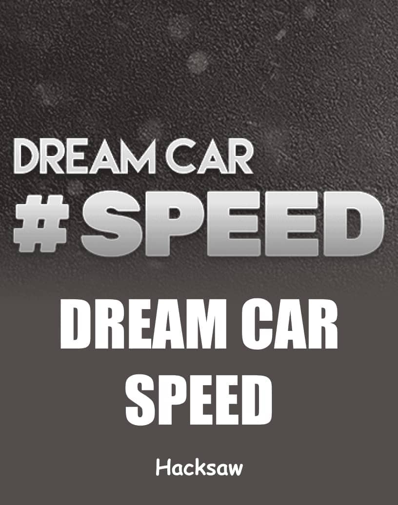 Dream Car Speed Slot - Play for Real Money or Free Demo | TrustDice