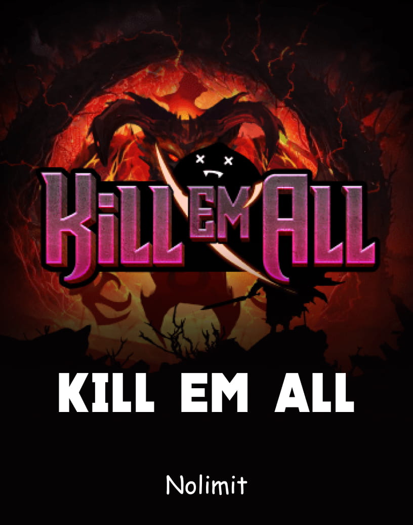 Kill Em All Slots od Nolimit - Besplatni Demo Režim i Igrajte Online
