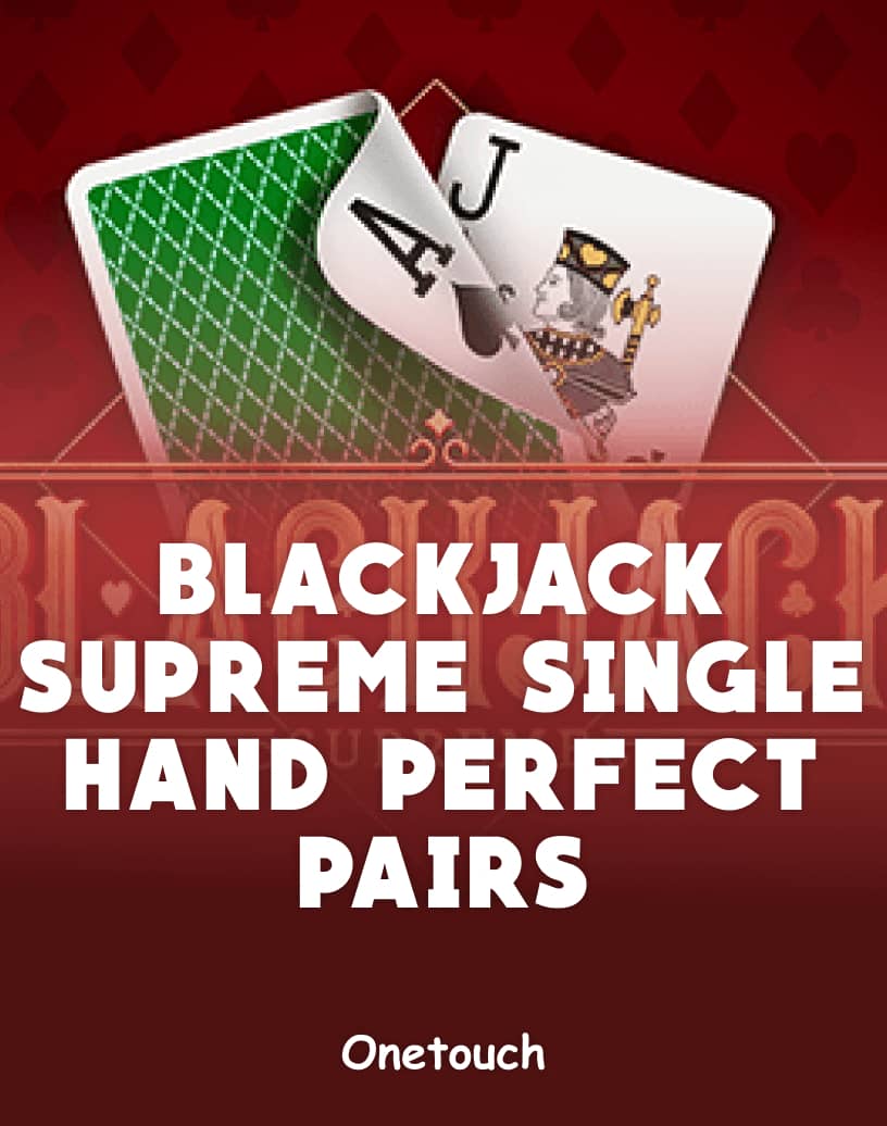 Blackjack Supreme Single Hand Perfect Pairs - Free Demo Mode & Play Online