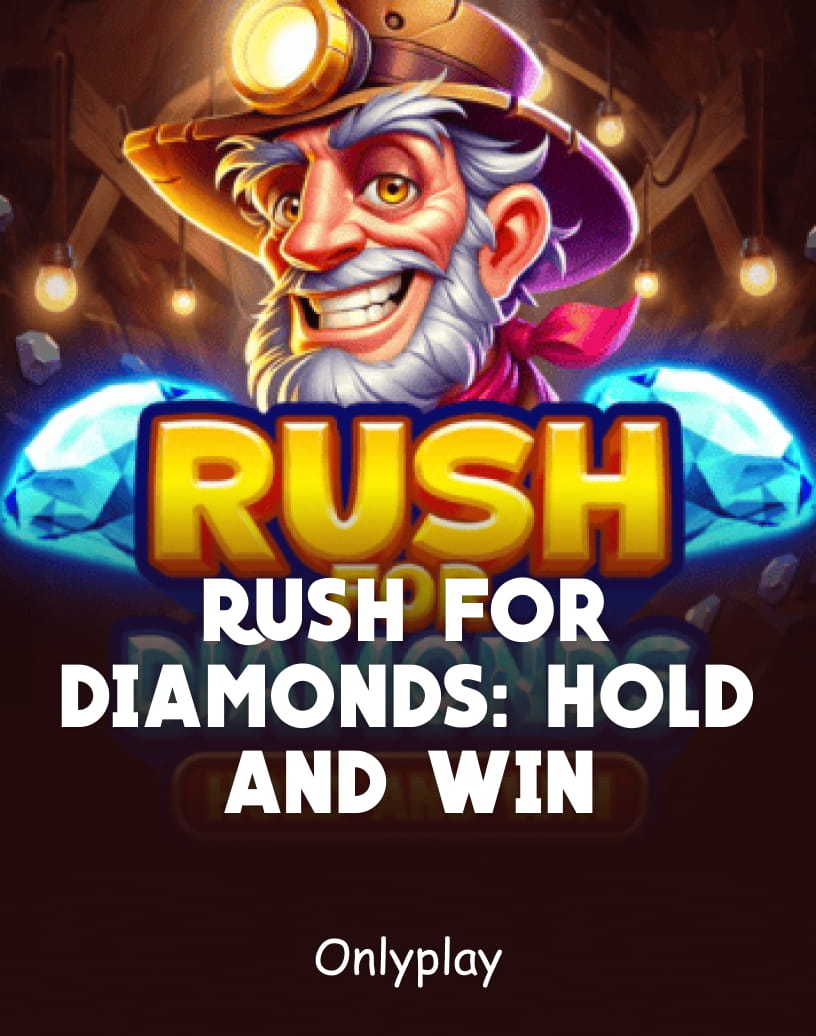 Rush For Diamonds: Hold And Win -kolikkopelit Onlyplaylta - Ilmainen demotila & Pelaa verkossa