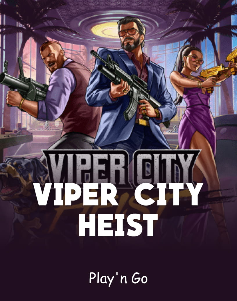Automat Viper City Heist od Play'N Go - Darmowy Tryb Demo i Gra Online