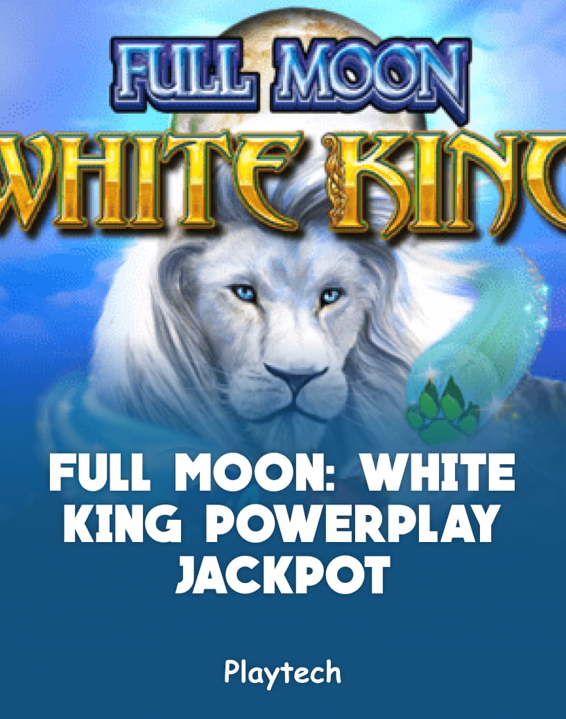 พระจันทร์เต็มดวง: สล็อตแจ็คพอต White King PowerPlay - เล่นด้วยเงินจริงหรือทดลองเล่นฟรี | TrustDice