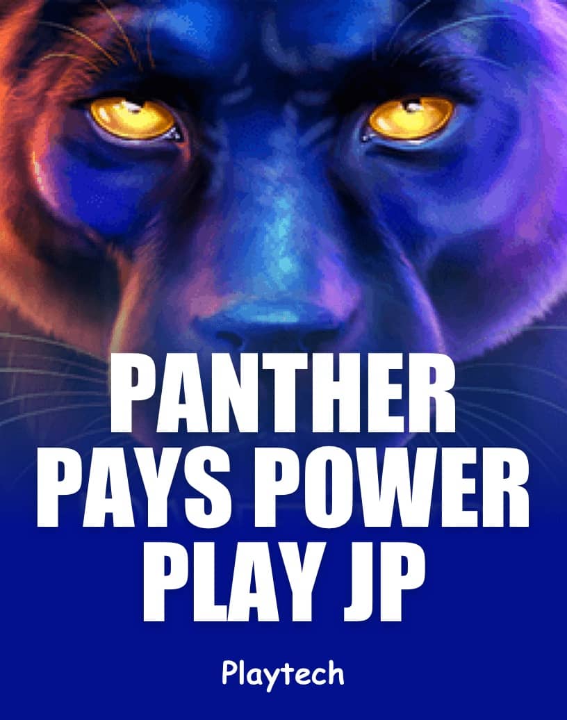 Panther Pays Power Play JP Nyerőgép - Játssz Valódi Pénzben vagy Ingyenes Demóval | TrustDice