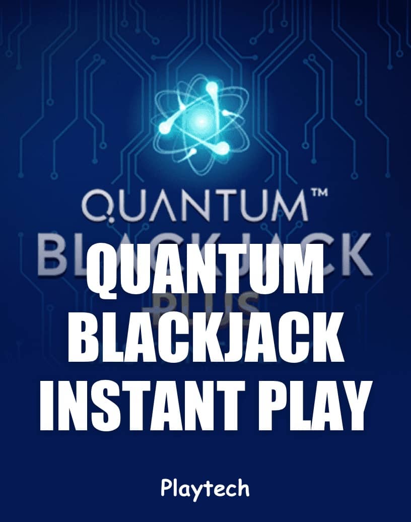 クアンタムブラックジャックプラス インスタントプレイ - 無料デモモード & オンラインプレイ