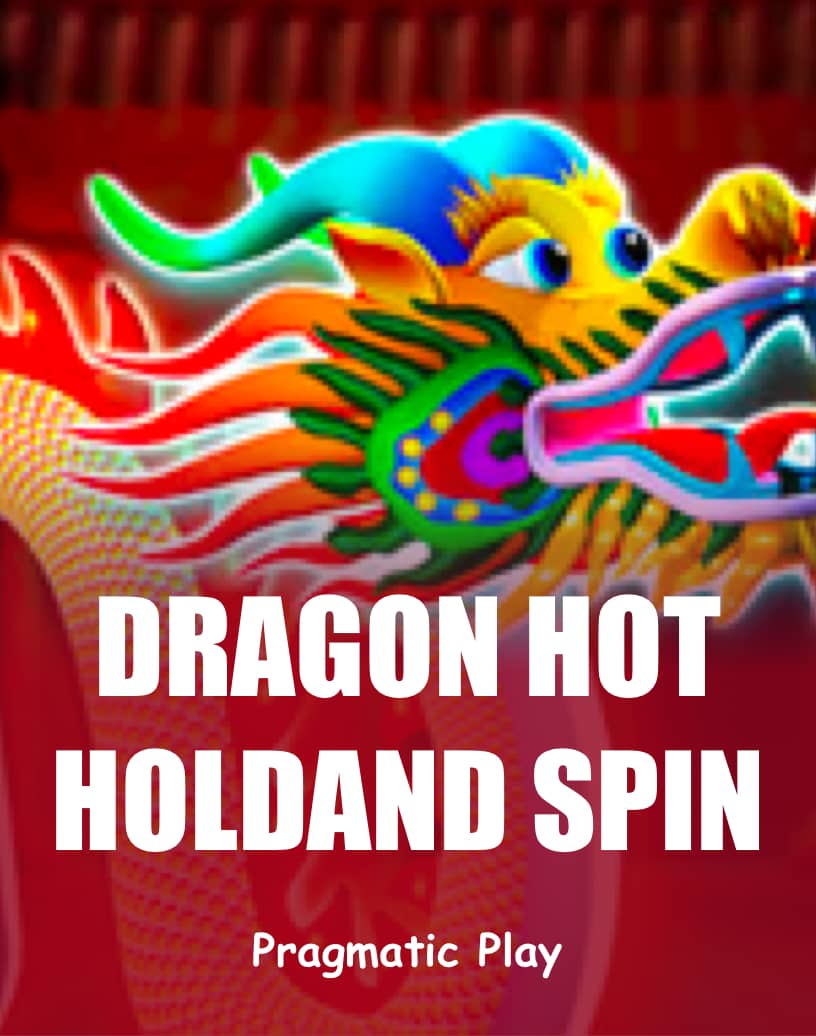 Dragon Hot Hold and Spin - Chế Độ Demo Miễn Phí & Chơi Trực Tuyến