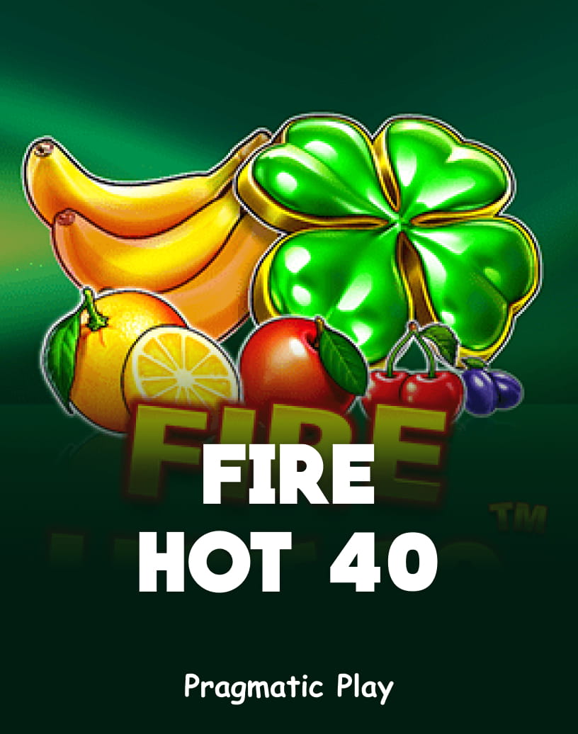 Fire Hot 40 - Free Demo Mode & Play Online