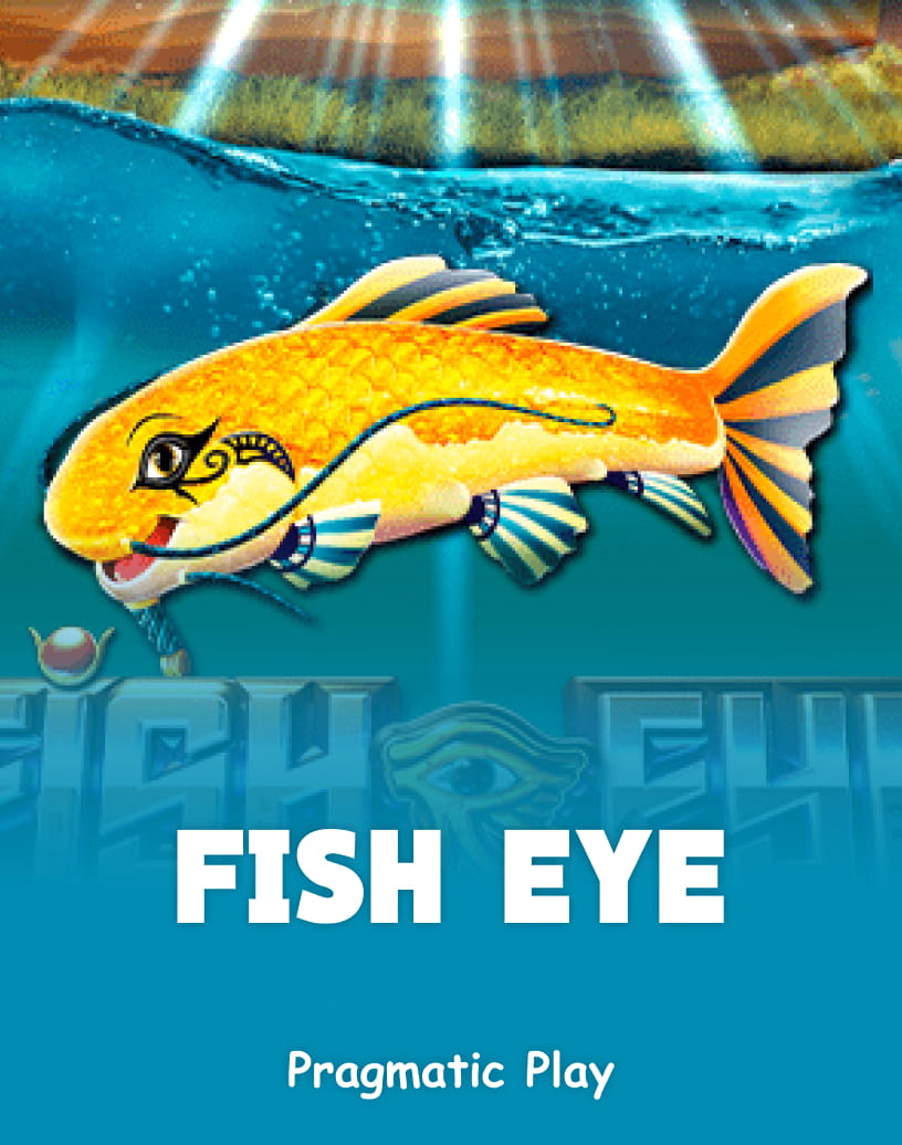 Fish Eye Slot – Spielen Sie um echtes Geld oder im kostenlosen Demo-Modus | TrustDice