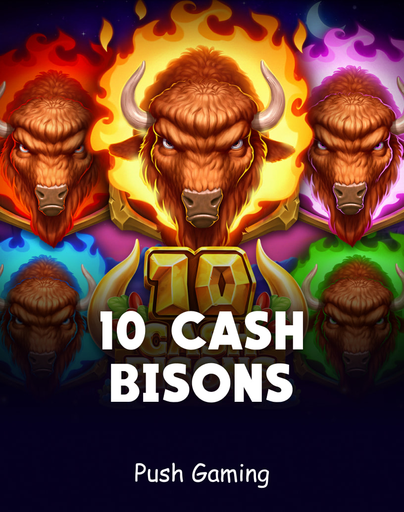 10 Cash Bisons Slots by Pushgaming - Free Demo Mode & Play Online