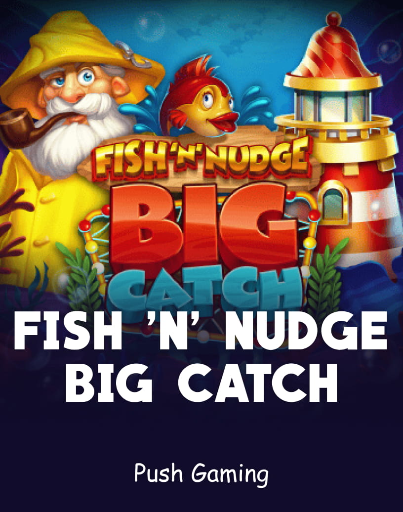Pushgaming 的 Fish 'N' Nudge Big Catch 老虎機 - 免費試玩模式及在線遊玩