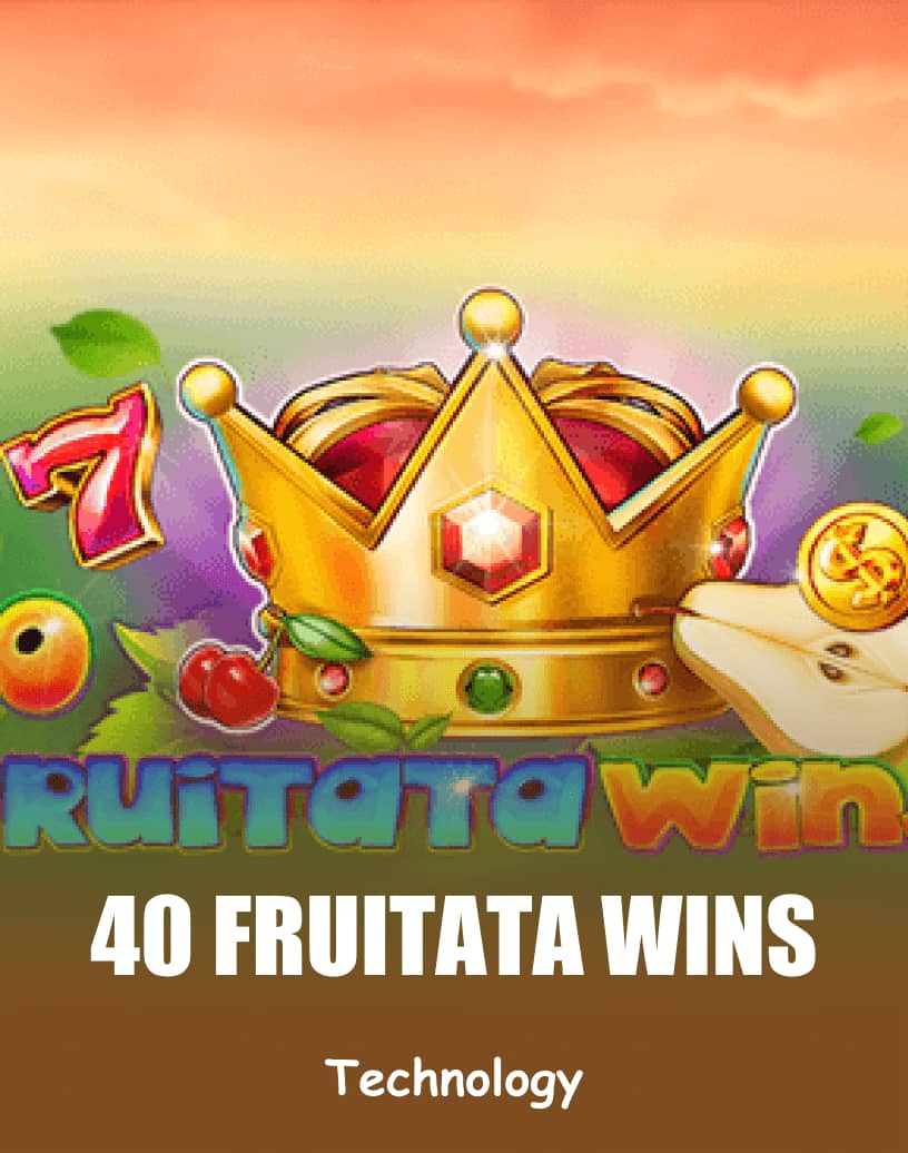 Play 40 Fruitata Wins - Free Demo Mode & Play Online