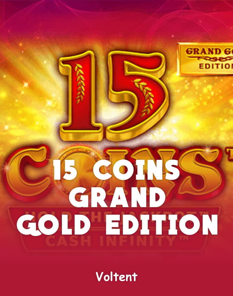 15 Coins Grand Gold Edition Slot - Gioca con Soldi Veri o in Demo Gratuita | TrustDice