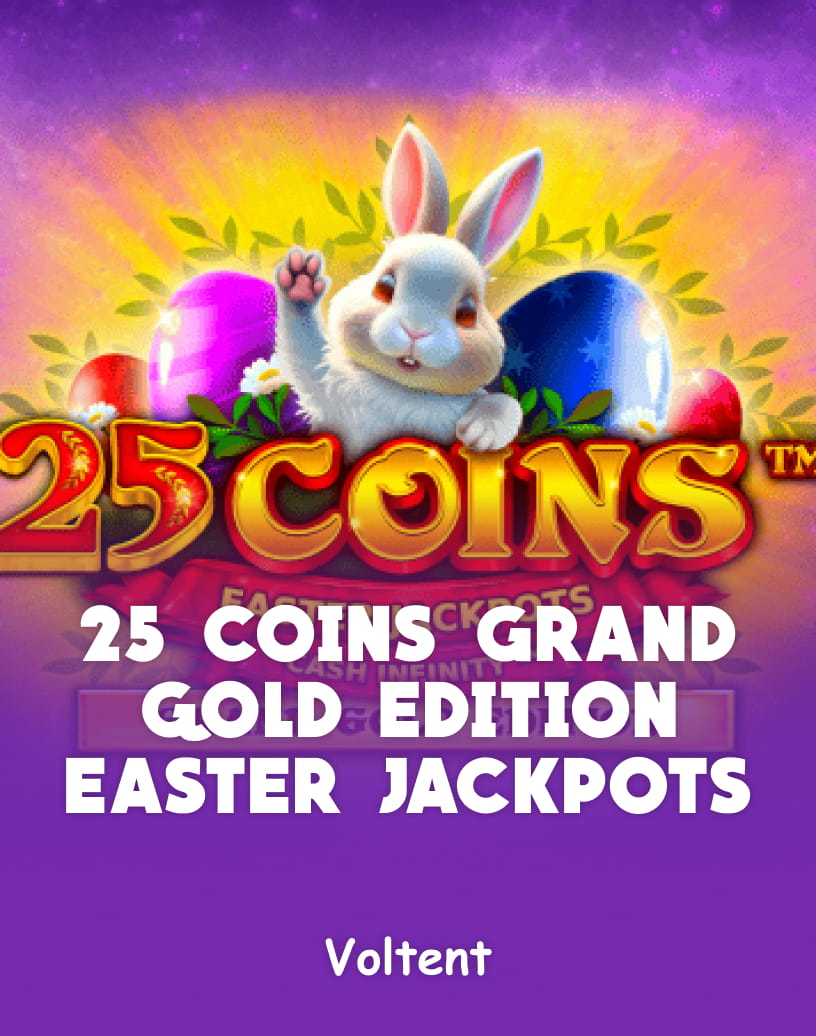 25コイン グランドゴールドエディション イースタージャックポットスロット - リアルマネーでプレイするか無料デモをお試しください | TrustDice