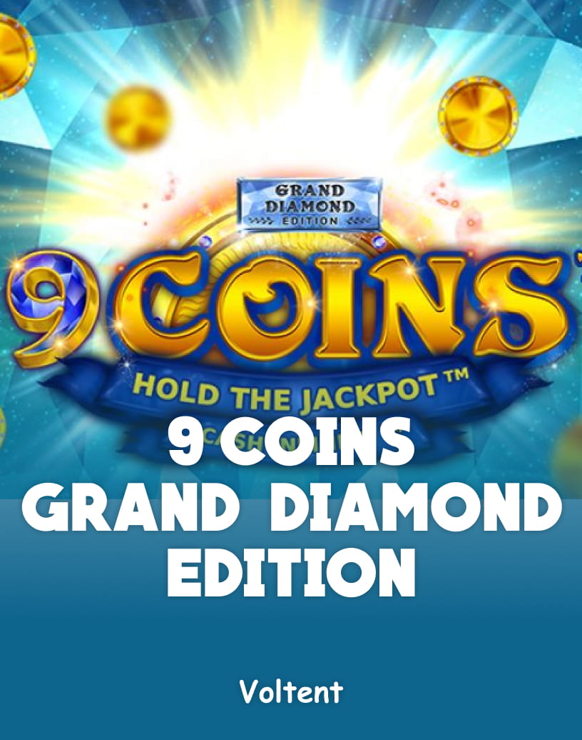 9 Coins Grand Diamond Edition Slot - Gioca con Soldi Veri o in Demo Gratuita | TrustDice
