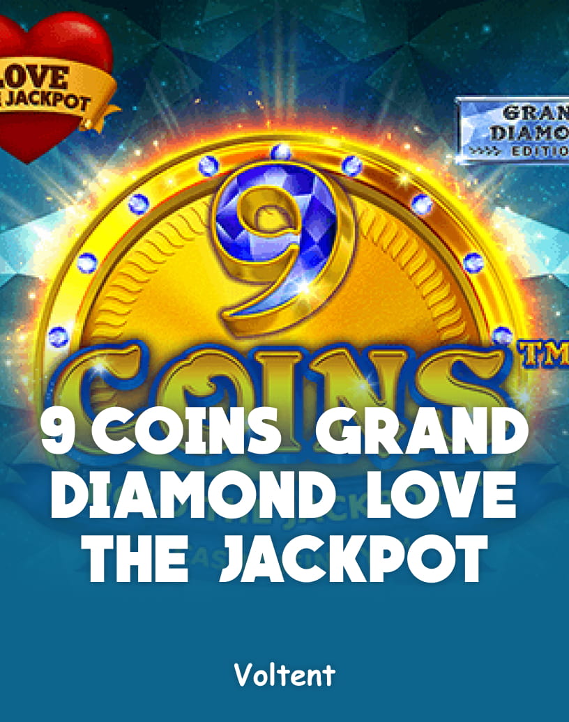 9 Coins Grand Diamond Love the Jackpot Slot - Graj na prawdziwe pieniądze lub w darmowym trybie demo | TrustDice