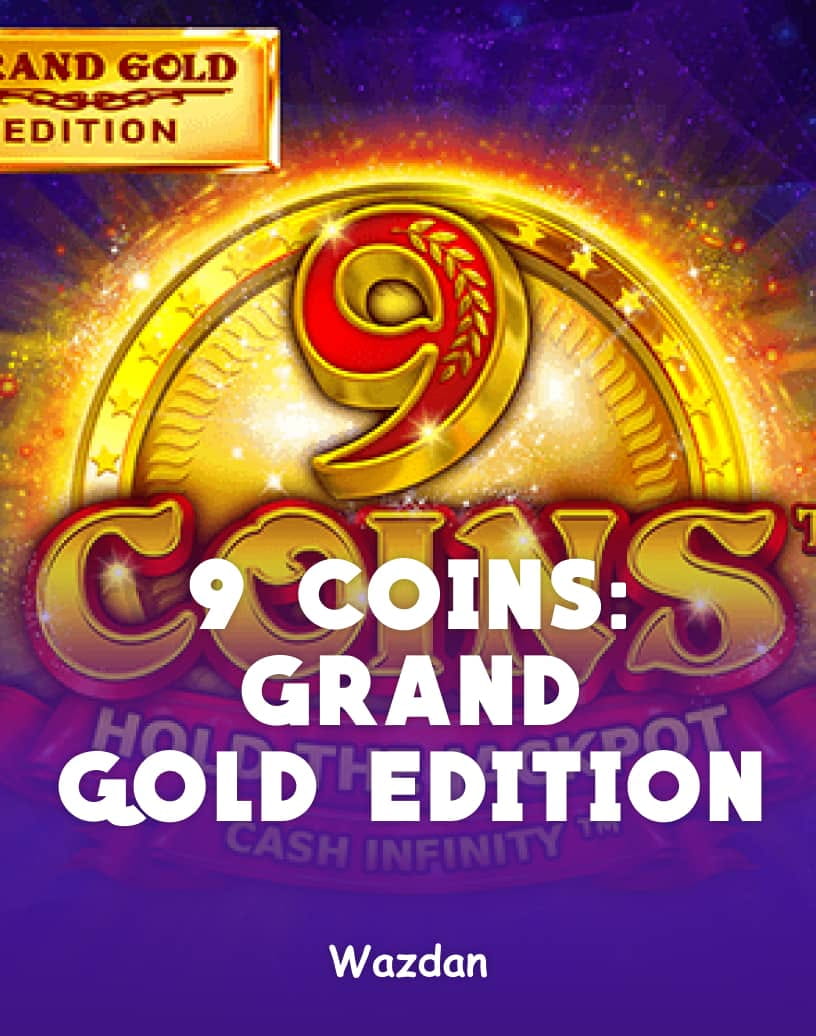 9 Coins: Grand Gold Edition Slot - Play for Real Money or Free Demo | TrustDice