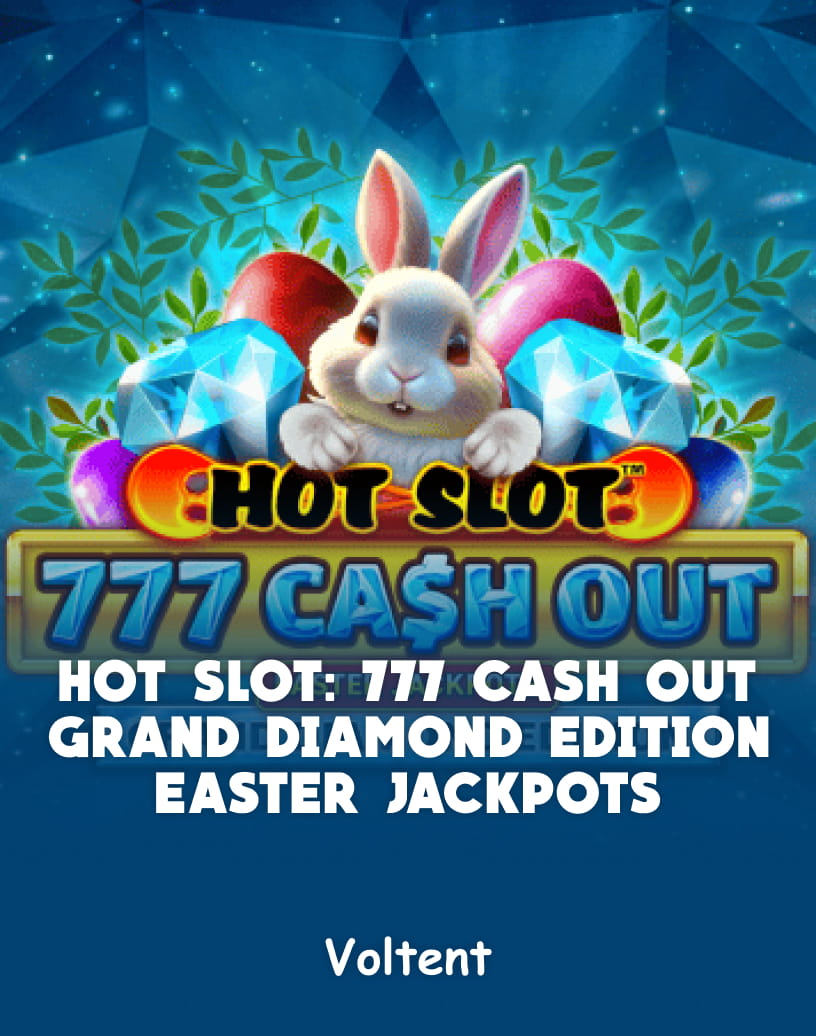 Hot Slot: 777 Cash Out Grand Diamond Edition Easter Jackpots Slot - Gerçek Para ile Oyna veya Ücretsiz Demo | TrustDice
