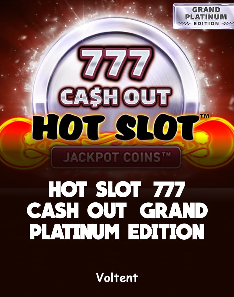 Hot Slot: 777 Cash Out Grand Platinum Edition Slot - Spielen Sie um echtes Geld oder im kostenlosen Demo-Modus | TrustDice