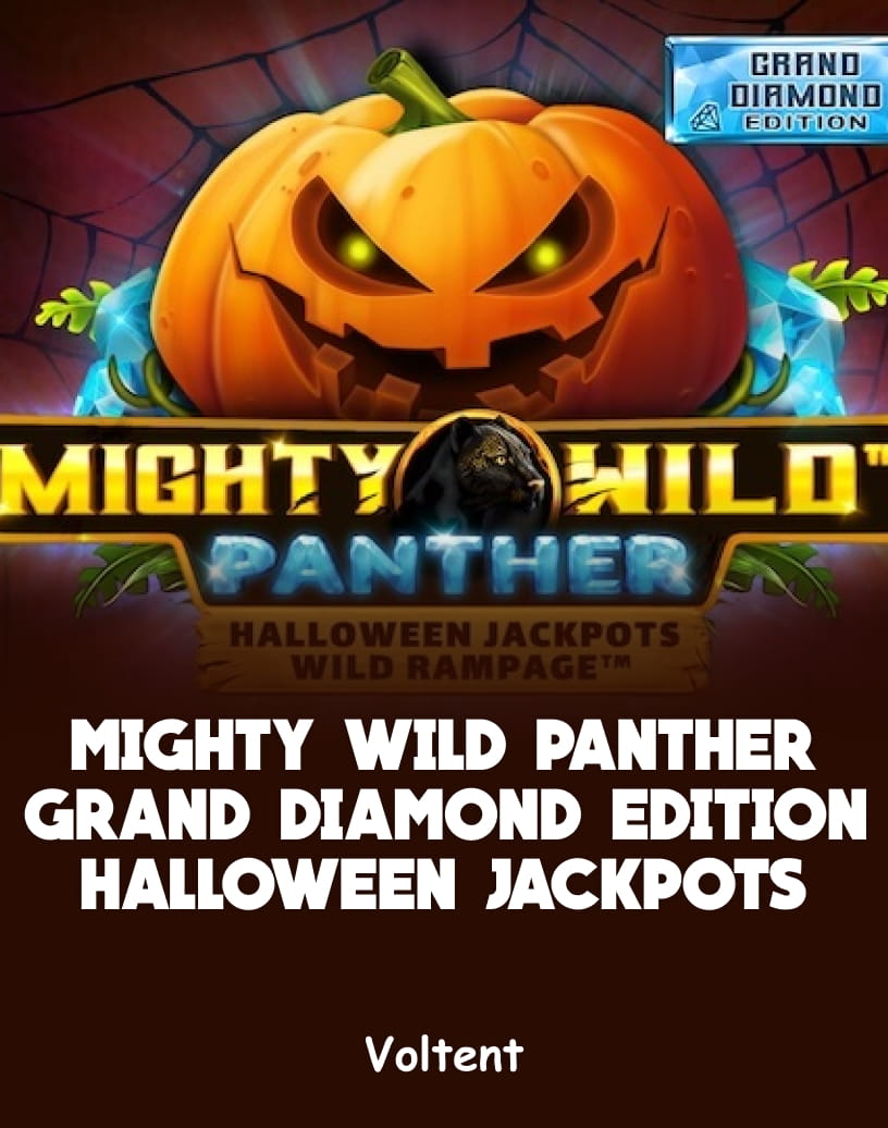 Mighty Wild: Panther Grand Diamond Edition Halloween Jackpots Slot - Play for Real Money or Free Demo | TrustDice